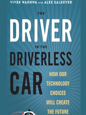 The Driver in the Driverless Car - Audiobook